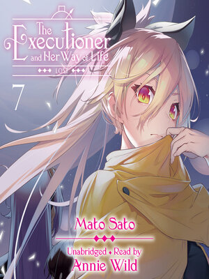 cover image of The Executioner and Her Way of Life, Volume 7